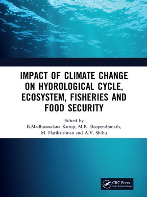 cover image of Impact of Climate Change on Hydrological Cycle, Ecosystem, Fisheries and Food Security